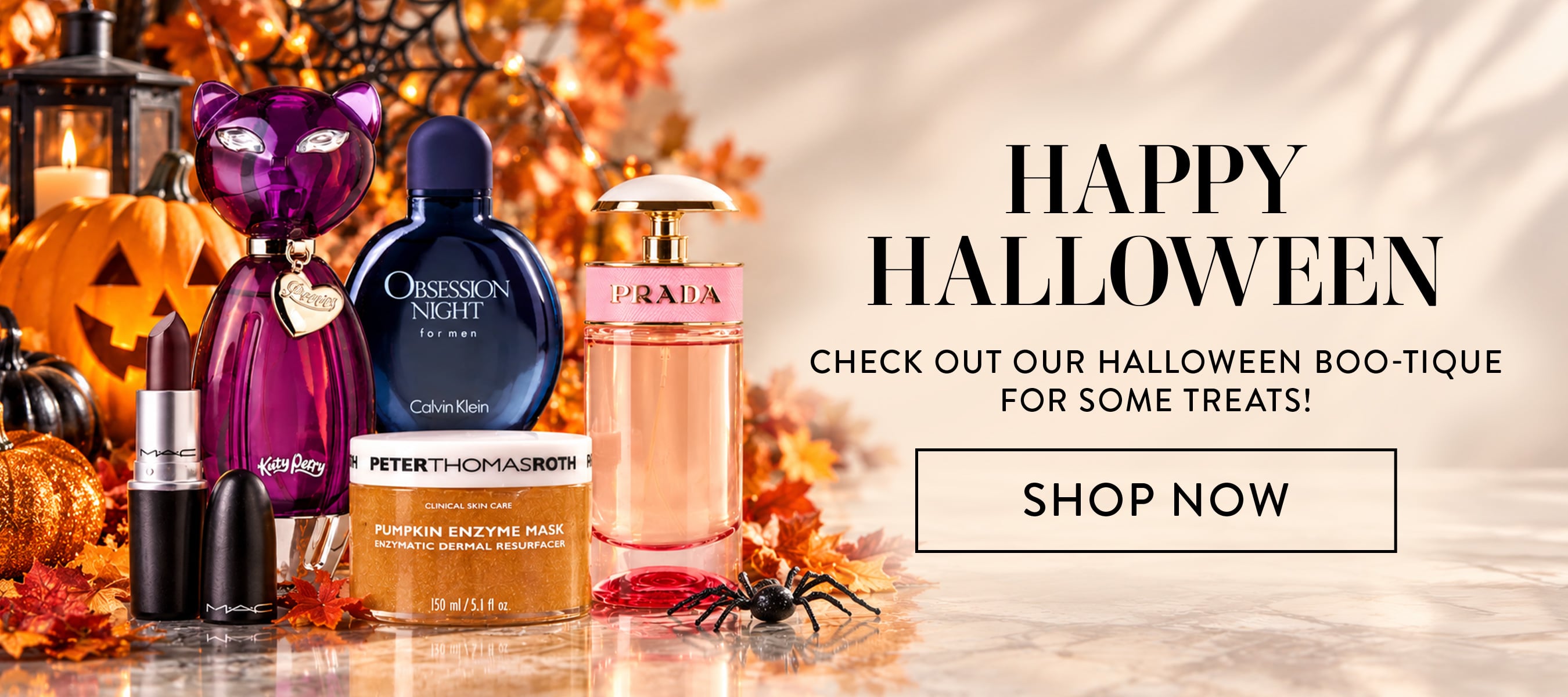 Happy Halloween. Check out our Halloween Boo-tique for some treats! Shop Now.