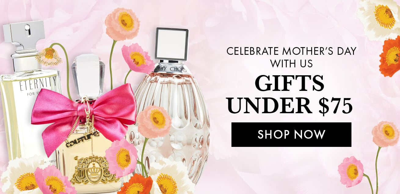 Celebrate Mother's day with us, gifts under $75, shop now