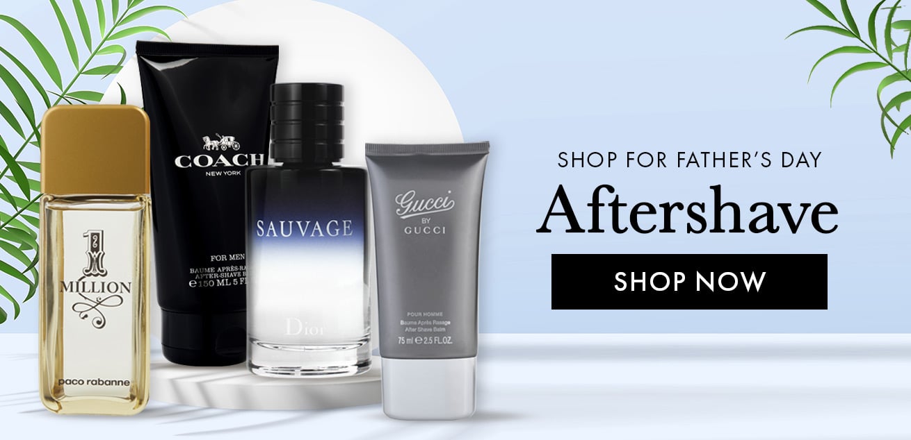 Shop for Father's day aftershave, shop now