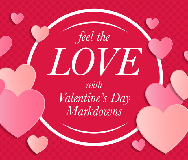 Feel The Love With Valentine's Day Markdowns