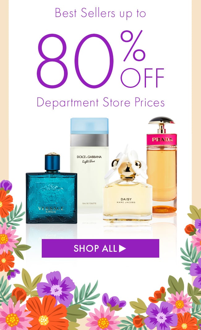 Best Sellers Up To 80% Off Department Store Prices. Shop All