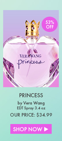 53% Off. Princess By Vera Wang. EDT Spray 3.4 Oz. Our Price: $34.99. Shop Now