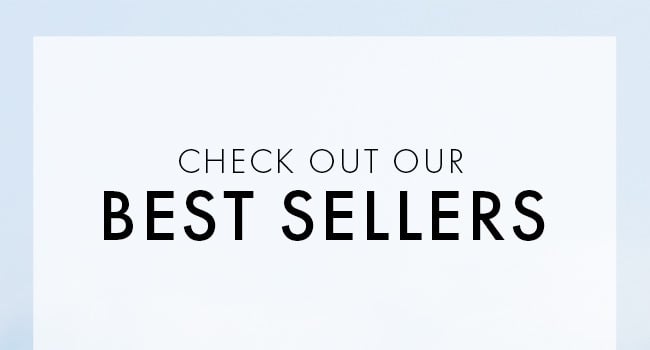 Check Out Our Best Sellers