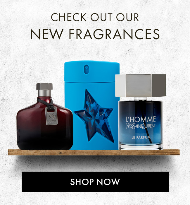 Check Out Our New Fragrances. Shop Now