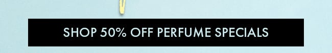 Shop 50% Off Perfume Specials