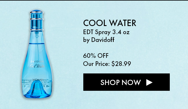 Cool Water EDT SPray 3.4oz by Davidoff. 60% Off. Our Price: $28.99. Shop Now