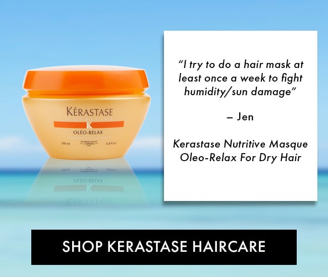 “I try to do a hair mask at least once a week to fight humidity/sun damage”– Jen. Kerastase Nutritive Masque Oleo-Relax For Dry Hair. Shop Kerastase Haircaret