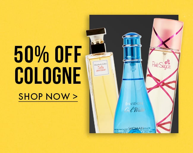 50% Off Cologne. Shop Now