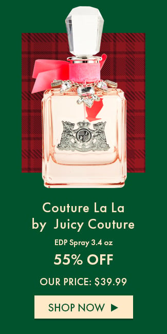 Couture La La by Juicy Couture. EDP Spray 3.4oz. 55% Off. Our price: $39.99. Shop Now