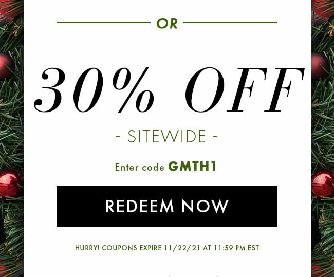 Or 30% Off Sitewide. Enter Code GMTH1. Redeem Now. Hurry! Coupons Expire 11/22/21 At 11:59 PM EST