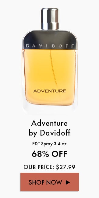 Adventure By Davidoff. EDT Spray 3.4 Oz. 68% Off. Our Price: $27.99. Shop Now