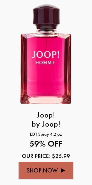 Joop! By Joop!. EDT Spray 4.2 Oz. 59% Off. Our Price: $25.99. Shop Now