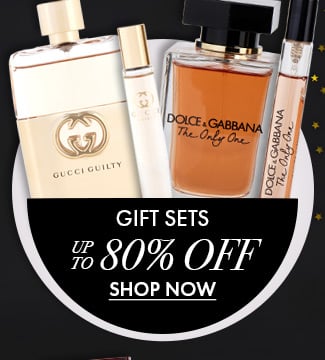 Gift Sets up to 80% Off. Shop Now