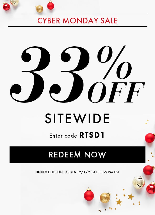 Cyber Monday Sale. 33% Off Sitewide. Enter code RTSD1. Redeem Now. Hurry! Coupon expires 12/1/21 at 11:59 PM EST