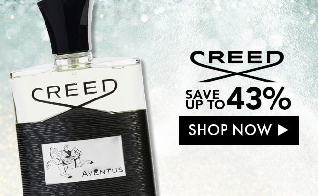 Creed. Save Up To 43%. Shop Now