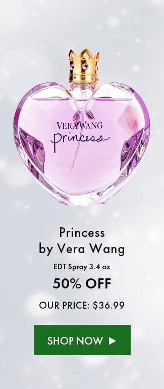 Princess By Vera Wang. EDT Spray 3.4 Oz. 50% Off. Our Price: $36.99. Shop Now