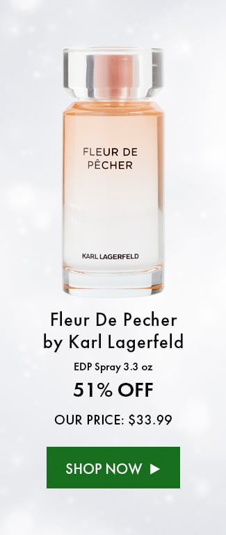 Fleur De Pecher By Karl Lagerfeld. EDP Spray 3.3 Oz. 51% Off. Our Price: $33.99. Shop Now