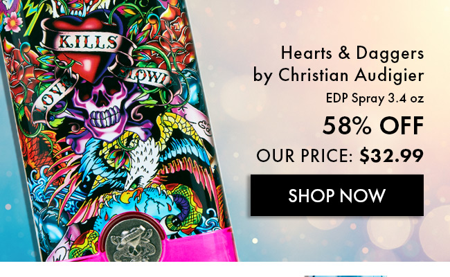 Hearts & Daggers By Christian Audigier. EDP Spray 3.4 Oz. 58% Off. Our Price: $31.99. Shop Now