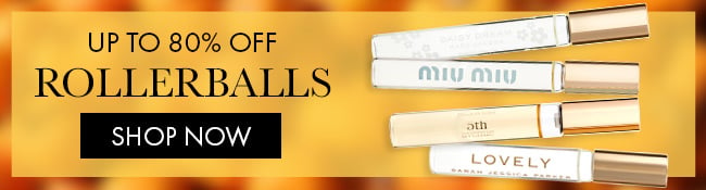 Up to 80% Off Rollerballs. Shop Now