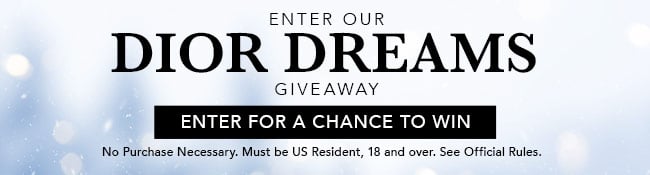 Enter our Dior Dreams Giveaway. Enter for a chance to win. No purchase necessary. Must be US Resident, 18 and over. See Official Rules