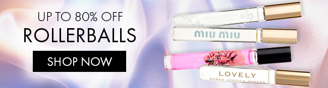 Up To 80% Off Rollerballs. Shop Now