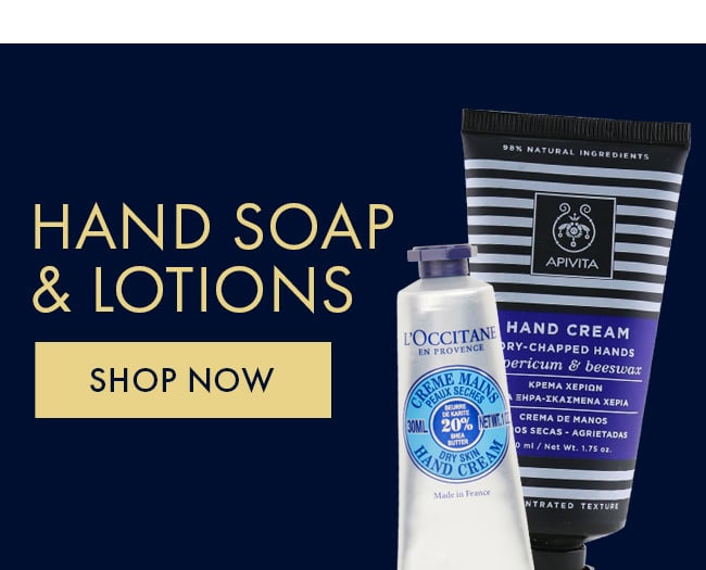 Hand Soaps & Lotions. Shop Now