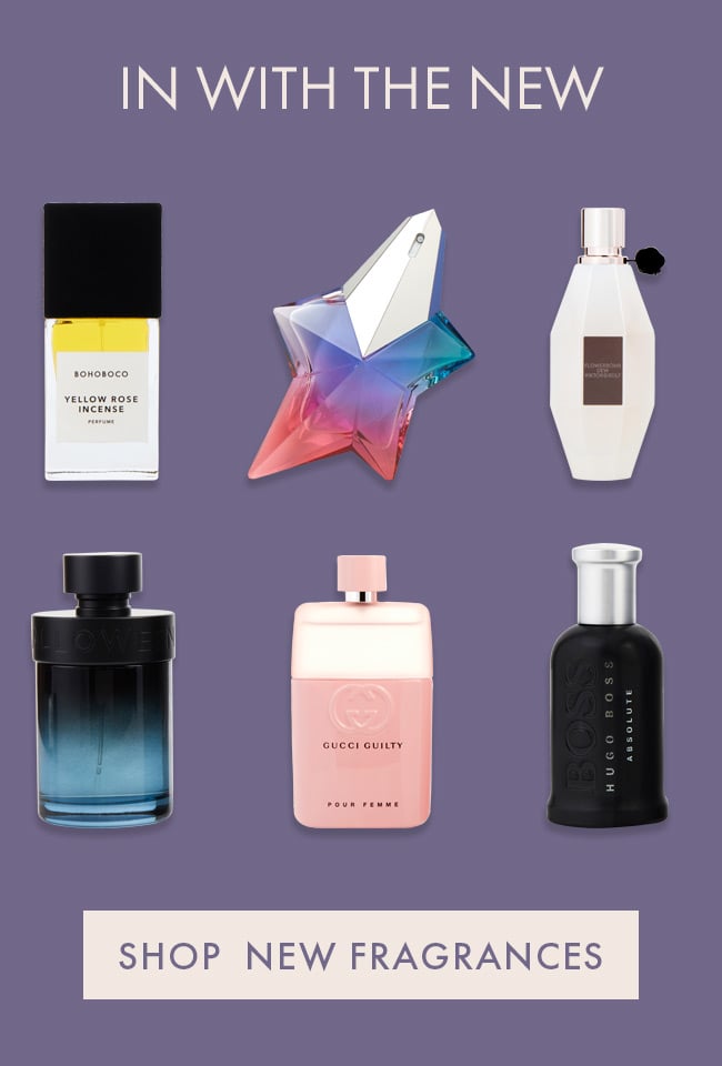 In with the new. Shop New Fragrances