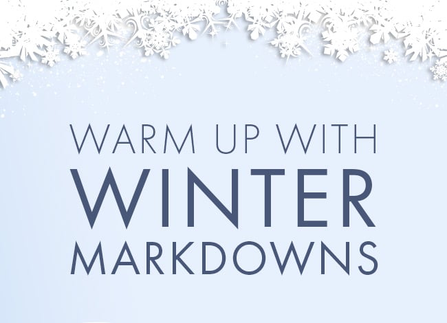 Warm Up With Winter Markdowns