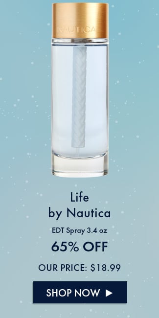 Life by Nautica. EDT Spray 3.4oz. 65% OFF. Our Price: $18.99. Shop Now