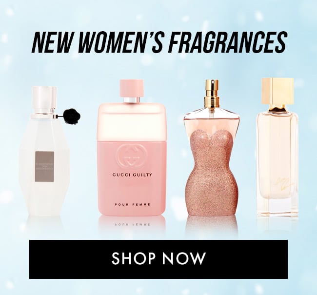 New Women's Fragrances. Shop Now