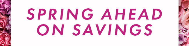 Spring Ahead on Savings