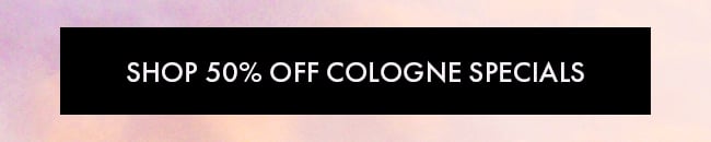 Shop 50% Off Cologne Specials