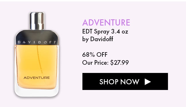 Adventure EDT Spray 3.4oz by Davidoff. 68% Off. Our Price $27.99. Shop Now