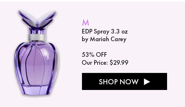 M EDP Spray 3.3oz by Mariah Carey. 53% Off. Our Price $29.99. Shop Now