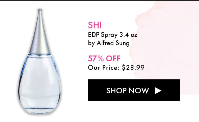 Shi. EDP Spray 3.4 oz By Alfred Sung. 57% Off Our Price: $28.99. Shop Now