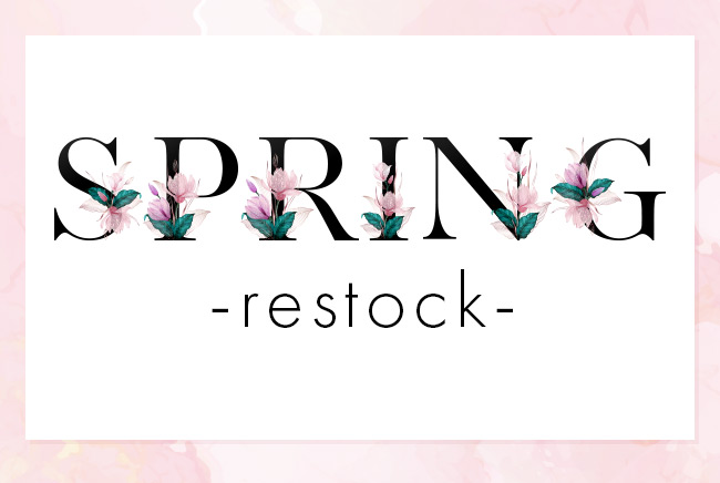 Spring Restock