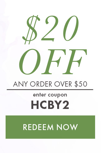 $20 Off Any Order over $50. Enter coupon HCBY2. Redeem Now