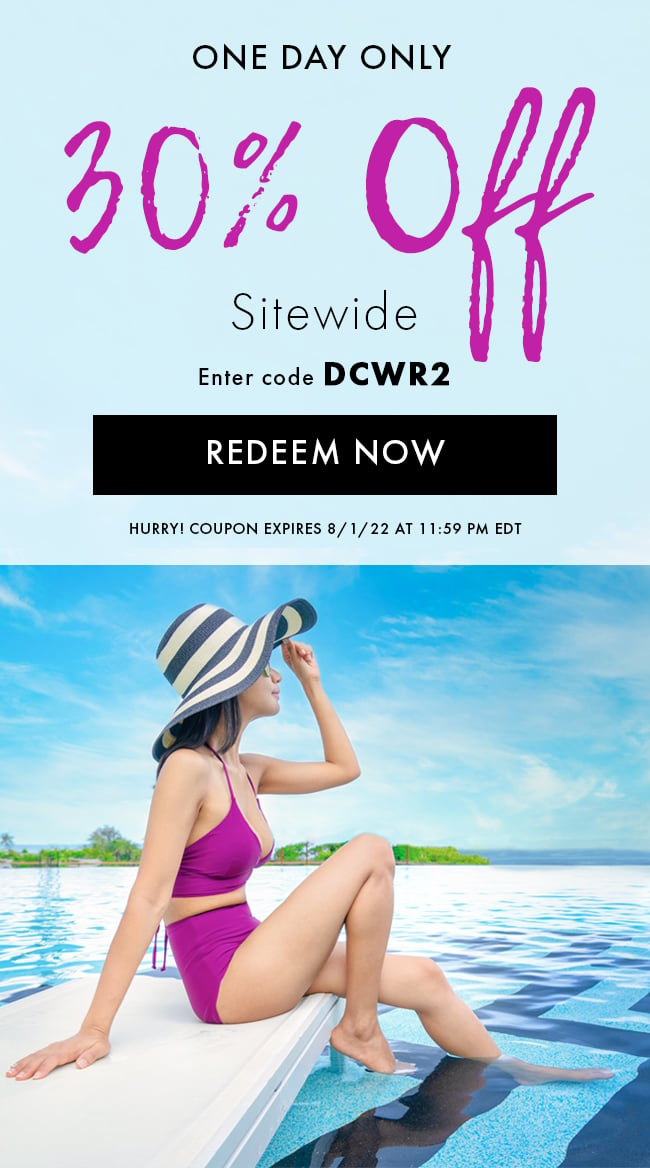 One Day Only 30% Off Sitewide. Enter Code DCWR2. Redeem Now. Hurry! Coupon Expires 8/1/22 At 11:59 PM EDT