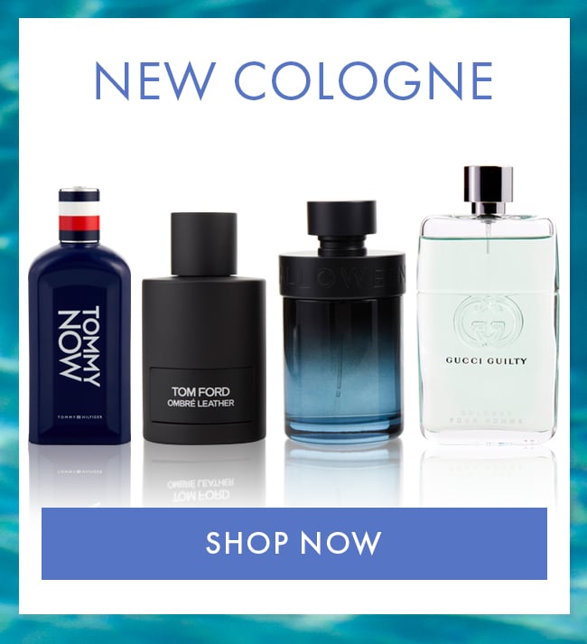 New Cologne. Shop Now