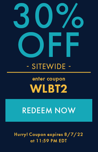 30% Off Sitewide. Enter Coupon WLBT2. Redeem Now. Hurry! Coupon Expires 8/7/22 at 11:59 PM EDT