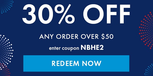 30% Off Any Order Over $50. Enter Coupon NBHE2. Redeem Now