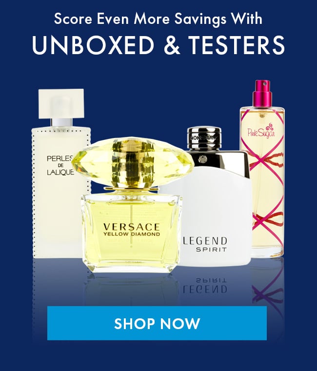 Score Even More Savings With Unboxed & Testers. Shop Now