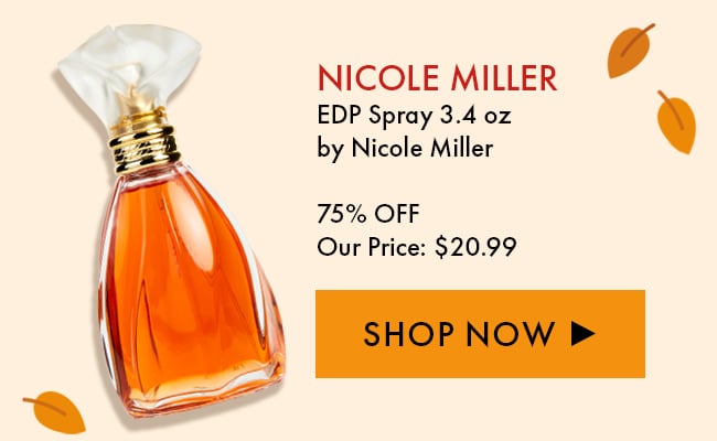 Nicole Miller EDP Spray 3.4oz by Nicole Miller. 75% Off. Our Price: $20.99. Shop Now