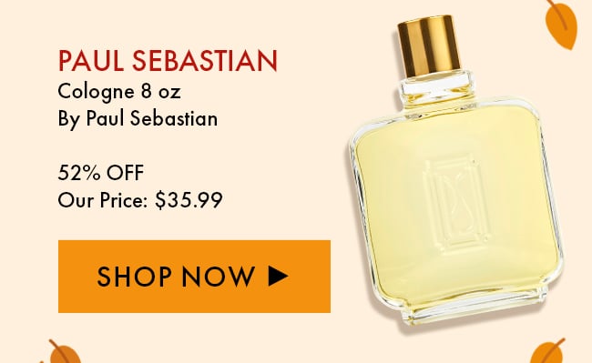 Paul Sebastian Cologne 8oz by Paul Sebastian. 52% Off. Our Price: $35.99. Shop Now