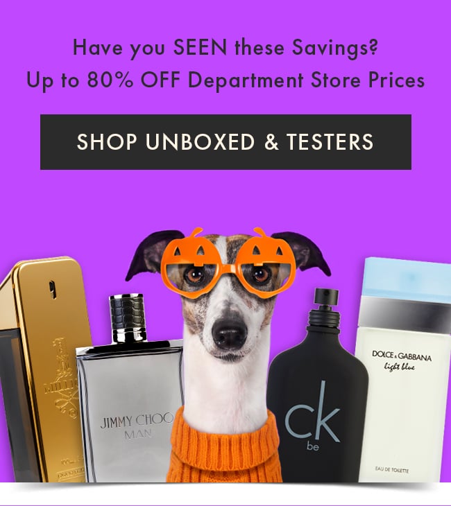 Have you SEEN these Savings? Up to 80% OFF Department Store Prices. Shop Unboxed & Testers