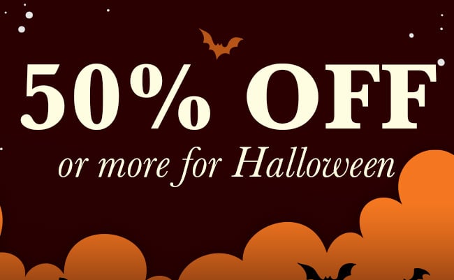 50% Off or More For Halloween