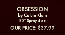 Obession by Calvin Klein. EDT Spray 4 oz. Our Price $37.99