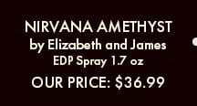 Nirvana Amethyst by Elizabeth & James. EDP Spray 1.7 oz. Our Price $36.99