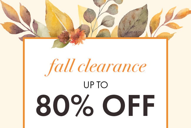 Fall Clearance up to 80% Off