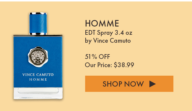 Homme EDT Spray 3.4 oz by Vince Camuto. 51% Off. Our Price: $38.99. Shop Now